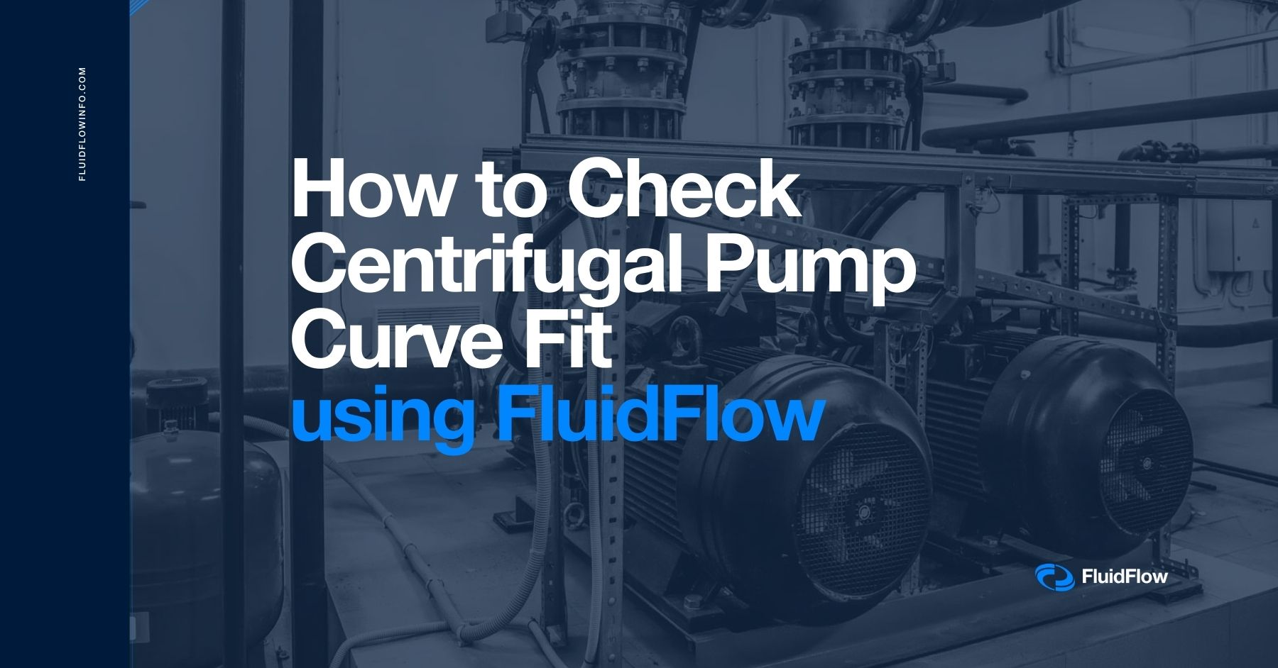 How to Check Centrifugal Pump Curve Fit - FluidFlow